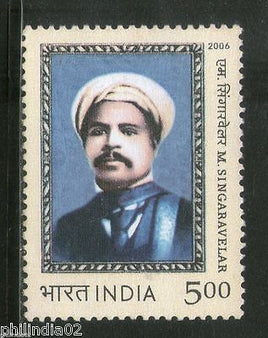India 2006 M. Singaravelar Labour Union Leader Phila-2179 / Sc 2147 MNH