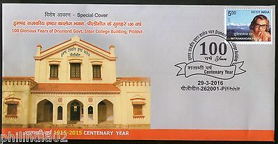 India 2016 Centenary Year Drumond Govt. Inter College Pilibhit Sp. Cover # 6730