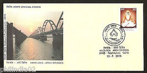 India 2015 Havelock Arch Bridges Architecture River Special Cover #18453